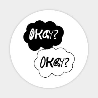 Okay & Okay !! Magnet